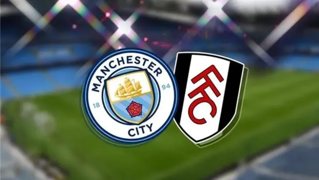 يلا شوت بلس.. بث مباشر مباراة مانشستر سيتي وفولهام الليلة في الدوري الإنجليزي